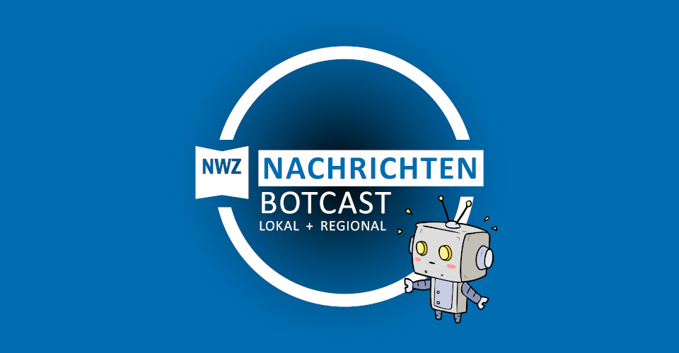 NWZ Nachrichten Botcast